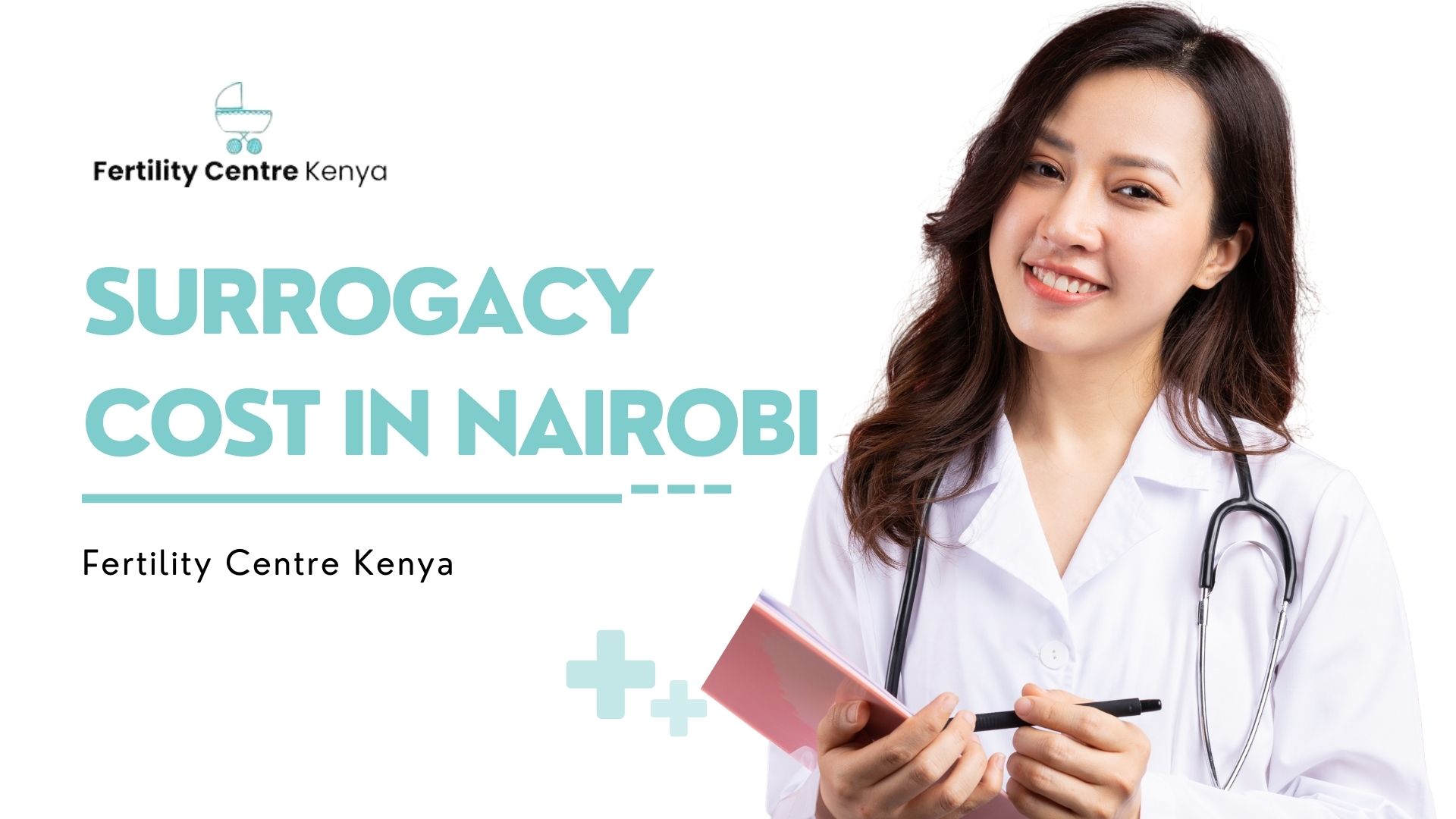 Surrogacy Cost in Nairobi - Fertility Centre Kenya