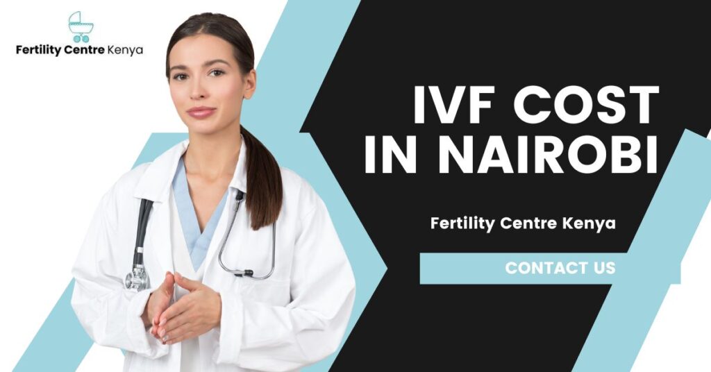 IVF COST IN NAIROBI