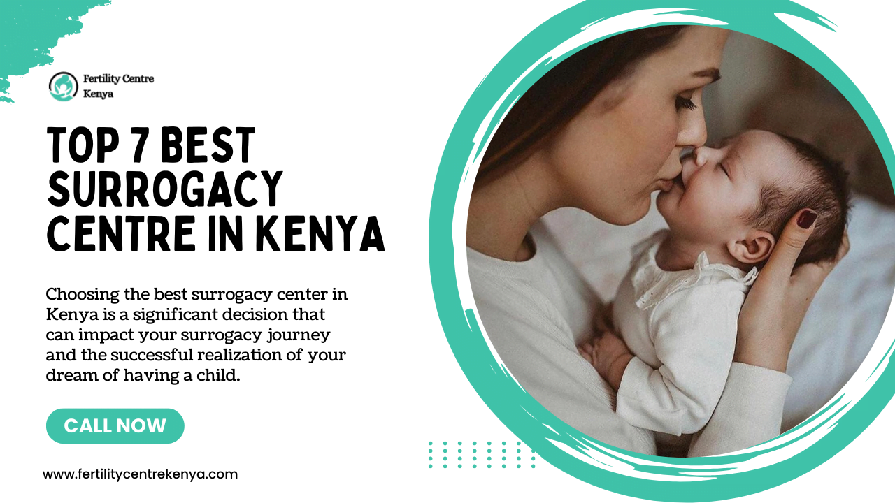 Top 7 Best Surrogacy Centre in Kenya 2024 With Success Rates